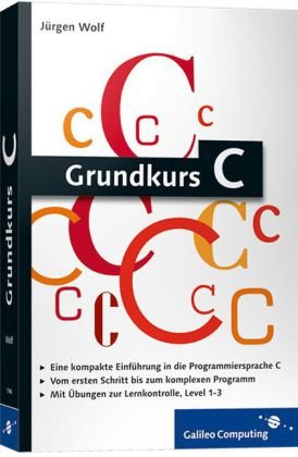 - Grundkurs C: C-Programmierung verständlich erklärt (Galileo Computing)