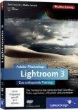  - Das Lightroom-Buch für digitale Fotografie. Aktuell zu Lightroom 3