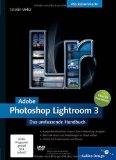  - Das Lightroom-Buch für digitale Fotografie. Aktuell zu Lightroom 3