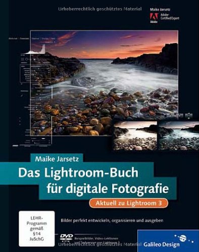 - Das Lightroom-Buch für digitale Fotografie. Aktuell zu Lightroom 3