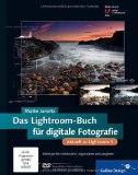  - Scott Kelbys Lightroom 3 für digitale Fotografie: Erfolgsrezepte für Fotografen