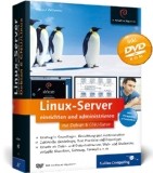  - Linux-Server: Das Adminstrationshandbuch (Galileo Computing)