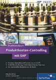 - Produktionscontrolling und -management mit SAP® ERP: Effizientes Controlling, Logistik- und Kostenmanagement moderner Produktionssysteme (IT-Professional)