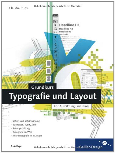 - Grundkurs Typografie und Layout: Für Ausbildung und Praxis (Galileo Design)