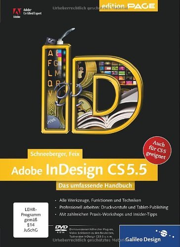 - Adobe InDesign CS5.5: Das umfassende Handbuch - auch für CS5 geeignet (Galileo Design)