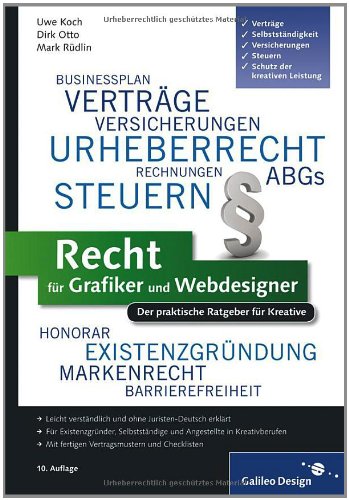 - Recht für Grafiker und Webdesigner: Der praktische Ratgeber für Kreative (Galileo Design)