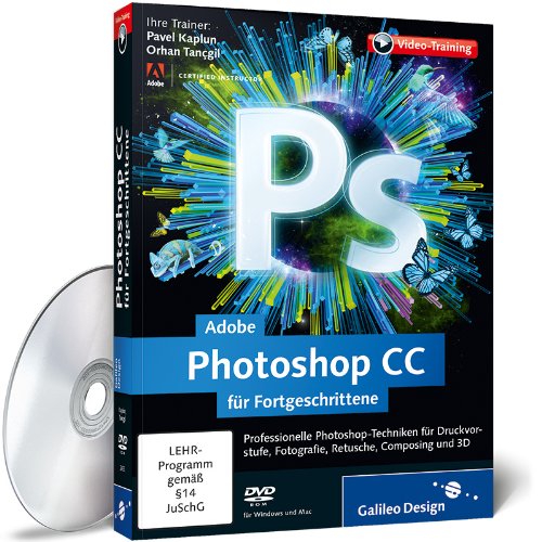 - Adobe Photoshop CC für Fortgeschrittene - auch für CS6 geeignet
