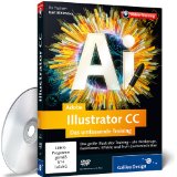 Gause, Monika - Adobe Illustrator CC: Das umfassende Handbuch - auch für CS6 geeignet (Galileo Design)