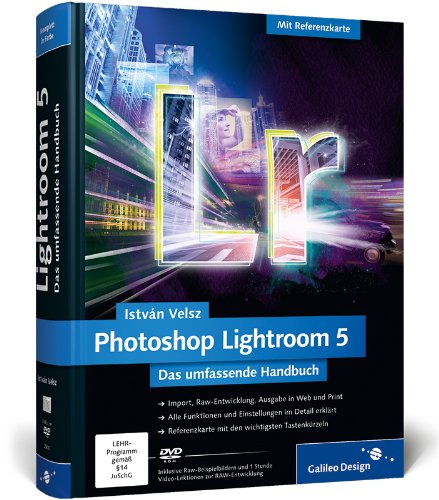 - Photoshop Lightroom 5: Das umfassende Handbuch (Galileo Design)