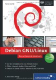  - Linux-Server mit Debian 6 GNU/Linux: Das umfassende Praxishandbuch - Aktuell für die Versionen Debian 6.0 (Squeeze) und Debian 5.0 (Lenny) (mitp Professional)