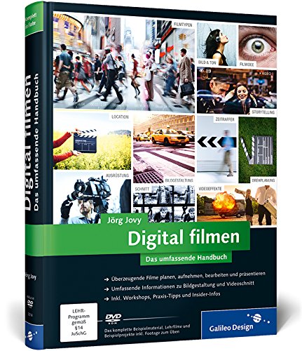  - Digital filmen: Das umfassende Handbuch (Galileo Design)