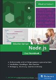  - JavaScript: Das umfassende Handbuch für Einsteiger, Fortgeschrittene und Profis. Inkl. ECMAscript 6, Node.js Objektorientierung und funktionale Programmierung