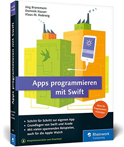 Brunsmann, Jörg / Hauser, Dominik / Rodewig, Klaus M. - Apps programmieren mit Swift