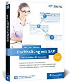 Schulz, Olaf - Der SAP-Grundkurs für Einsteiger und Anwender: Inklusive Video-Tutorials - Erfolgreich zur Zertifizierung (SAP PRESS)