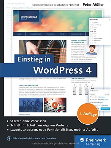 Müller, Peter -  Einstieg in WordPress 4: Mit Peter Müller erstellen Sie Ihre eigene Website inkl. WordPress Plug-ins.