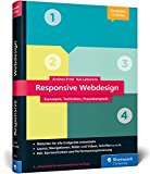 Rohles, Björn - Grundkurs gutes Webdesign: Alles, was Sie über Gestaltung im Web wissen müssen, für moderne und attraktive Websites, die jeder gerne besucht!