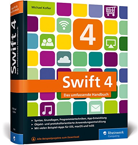 Kofler, Michael - Swift 4: Das umfassende Handbuch