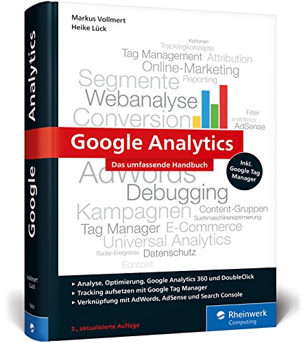 Vollmert, M. / Lück, H. - Google Analytics: Das umfassende Handbuch (Ausgabe 2017)