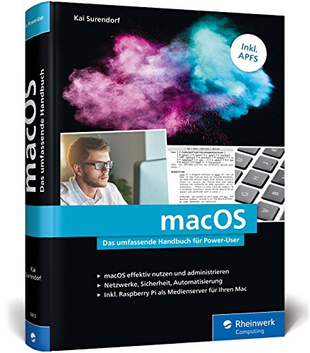 Surendorf, Kai - macOS: Das umfassende Handbuch für Power-User. Inkl. APFS