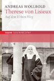 - Therese vom Kinde Jesu: Selbstbiographische Schriften
