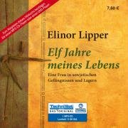 - Elf Jahre meines Lebens: Eine Frau in sowjetischen Gefängnissen und Lagern (ungekürzte Lesung auf 1 MP3-CD)
