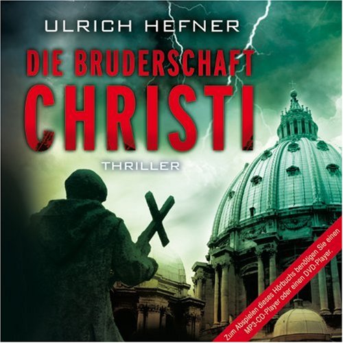 - Die Bruderschaft Christi (2 MP3-CDs)