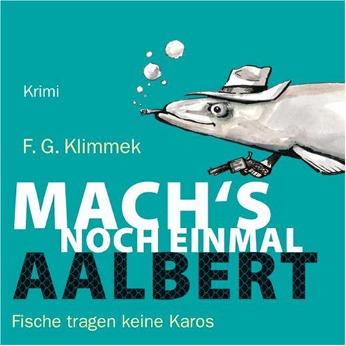  - Machs noch einmal, Aalbert