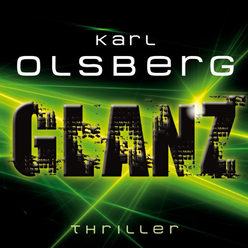 - Glanz (ungekürzte Lesung)