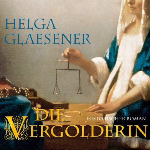 - Die Vergolderin (ungekürzte Sonderedition auf 2 MP3-CDs)