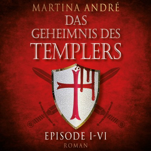- Das Geheimnis des Templers Episode I- VI auf 2 MP3-CDs: Ungekürzte Lesung