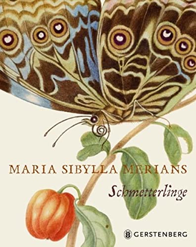 Heard, Kate, Albrecht, Anke - Maria Sibylla Merians Schmetterlinge