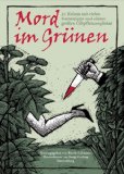  - Der Mörder ist immer der Gärtner. Gemüse-Krimis