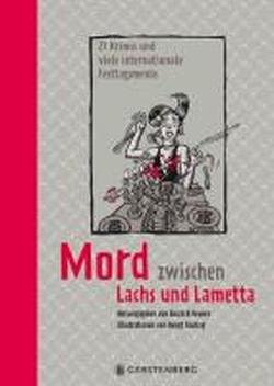 - Mord zwischen Lachs und Lametta: 21 Krimis und viele internationale Festtagsmenüs