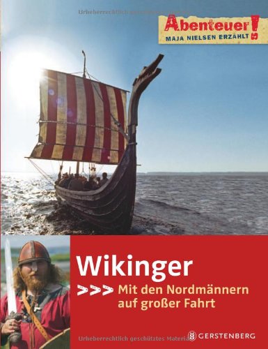  - Abenteuer! Maja Nielsen erzählt - Wikinger. Mit den Nordmännern auf großer Fahrt