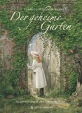  - Der geheime Garten. Mit einem Vorwort von Sophie Dahl: Arena Kinderbuch-Klassiker