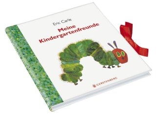 - Die kleine Raupe Nimmersatt, Meine Kindergartenfreunde
