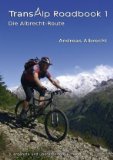  - Erlebnis Transalp: Planung & Durchführung - Training & Ausrüstung - Mit Profitipps zur Transalp-Challenge