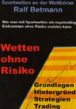  - Sportwetten an der Wettbörse - Trading: Die neue Art zu wetten