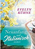  - Ein Sommer wie kein zweiter: Roman