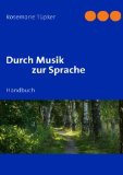  - Sprachförderung durch Rhythmik und Musik