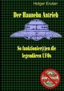  - Der Haunebu Antrieb: So funktionier(t)en die legendären UFOs