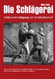  - Die Nahkampfschule: Grundlagen der militärischen Nahkampfausbildung