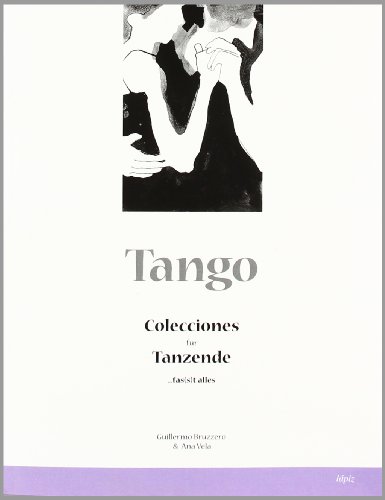  - Tango: Colecciones fÃ1/4r Tanzende