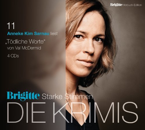 - Tödliche Worte: BRIGITTE Hörbuch-Edition - Starke Stimmen - Die Krimis