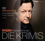 Proulx , Annie - Schiffsmeldungen: Starke Stimmen. BRIGITTE Hörbuch-Edition