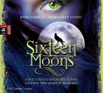 - Sixteen Moons - Eine unsterbliche Liebe