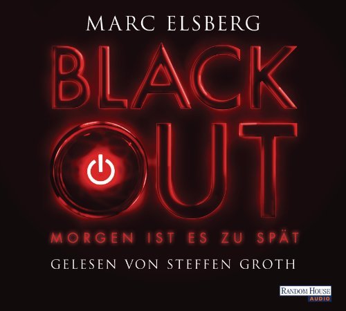 - BLACKOUT -: Morgen ist es zu spät