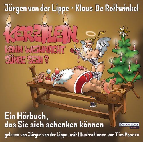 - Kerzilein, kann Weihnacht Sünde sein?: Ein Hörbuch, dass Sie sich schenken können