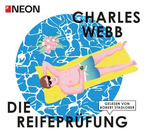 - Die Reifeprüfung: NEON Hörbuch-Edition
