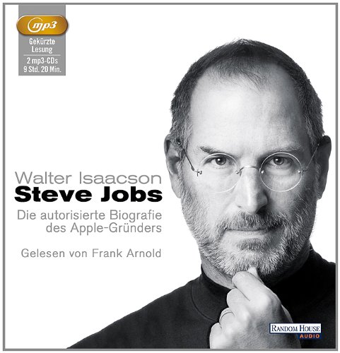 - Steve Jobs: Die autorisierte Biografie des Apple-Gründers